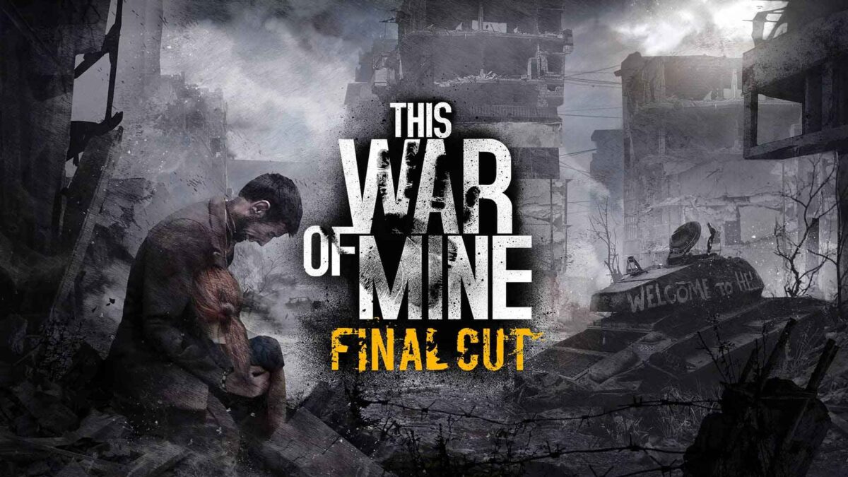 গেম রিভিউ This War Of Mine: Final Cut