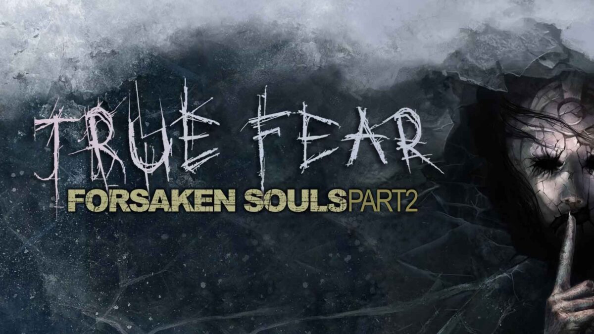 গেম রিভিউ True Fear: Forsaken Souls 2
